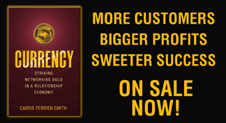 Currency: Striking Networking Gold in a Relationship Economy